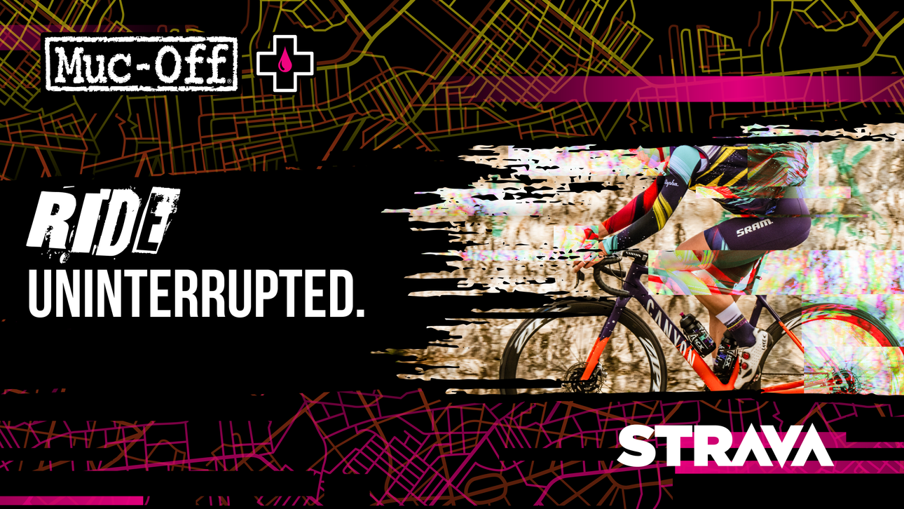 Ride Uninterrupted- Our Spring Muc-Off Strava Challenge