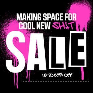 MAKING SPACE FOR COOL SH!T SALE!